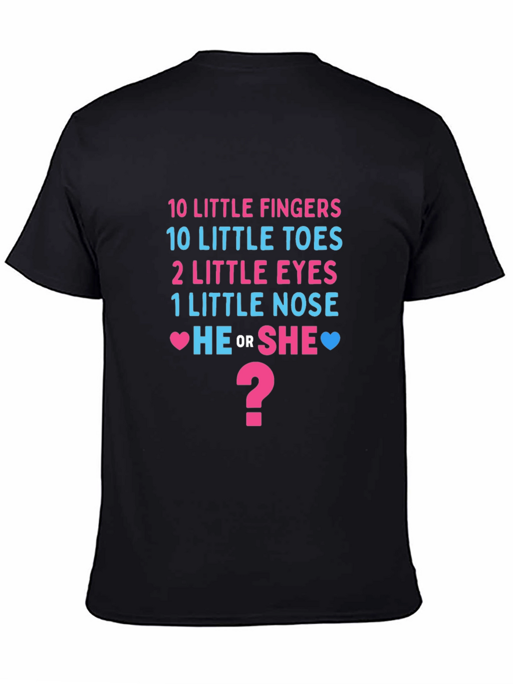 Gender Reveal T-Shirt - He or She