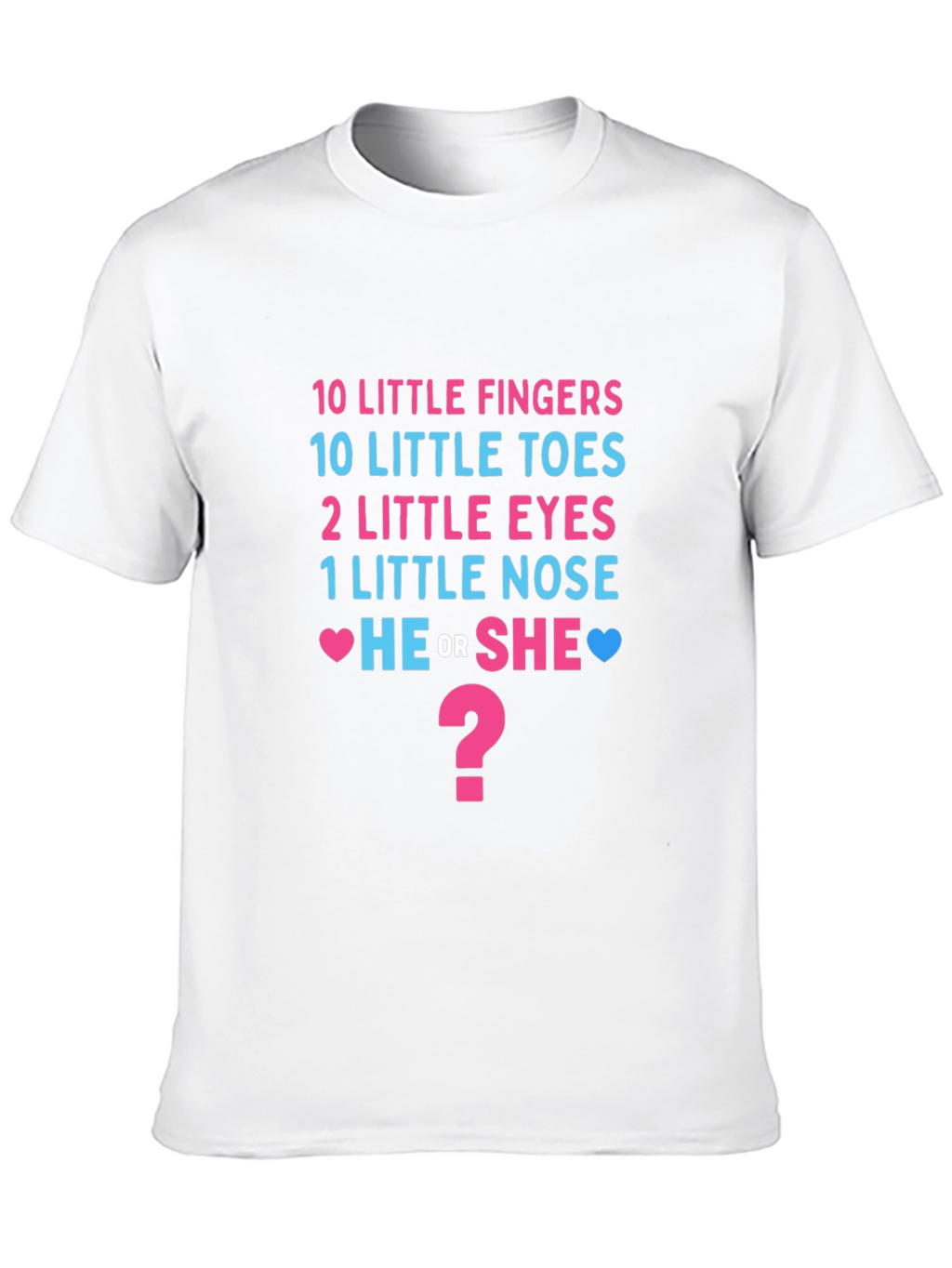 Gender Reveal T-Shirt - He or She