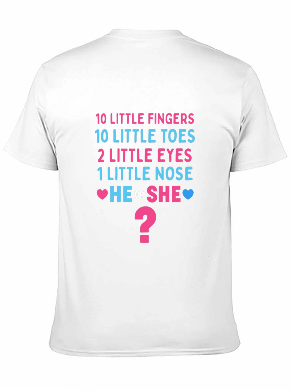Gender Reveal T-Shirt - He or She