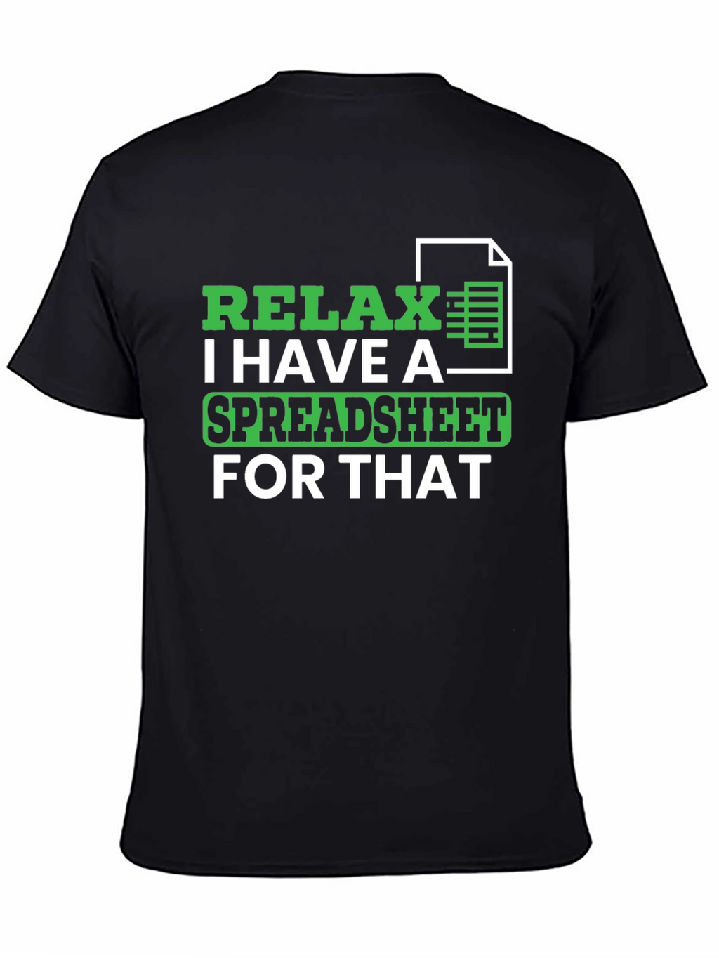 Relax Spreadsheet T-Shirt - Funny Data Analyst Tee