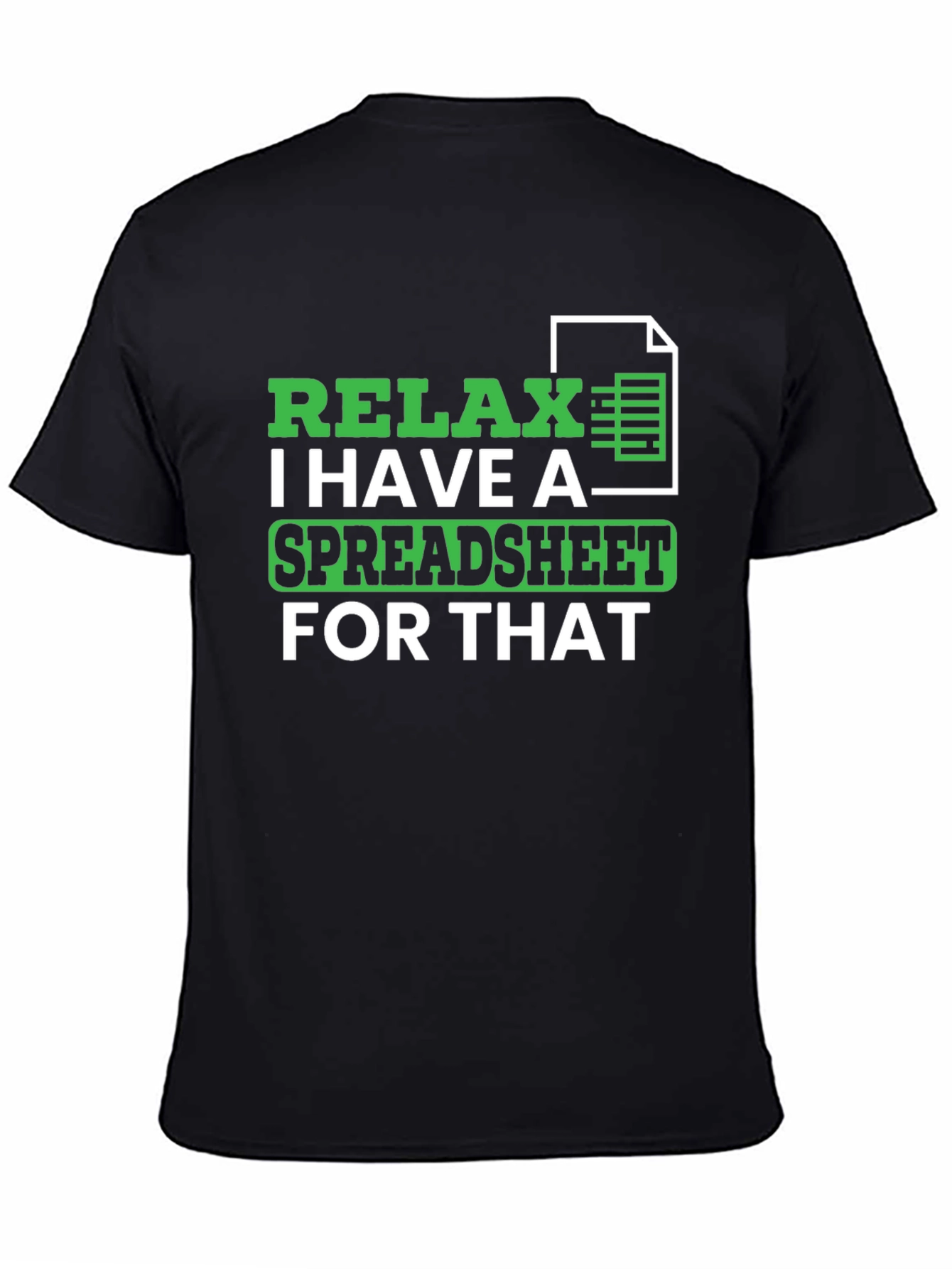 Relax Spreadsheet T-Shirt - Funny Data Analyst Tee