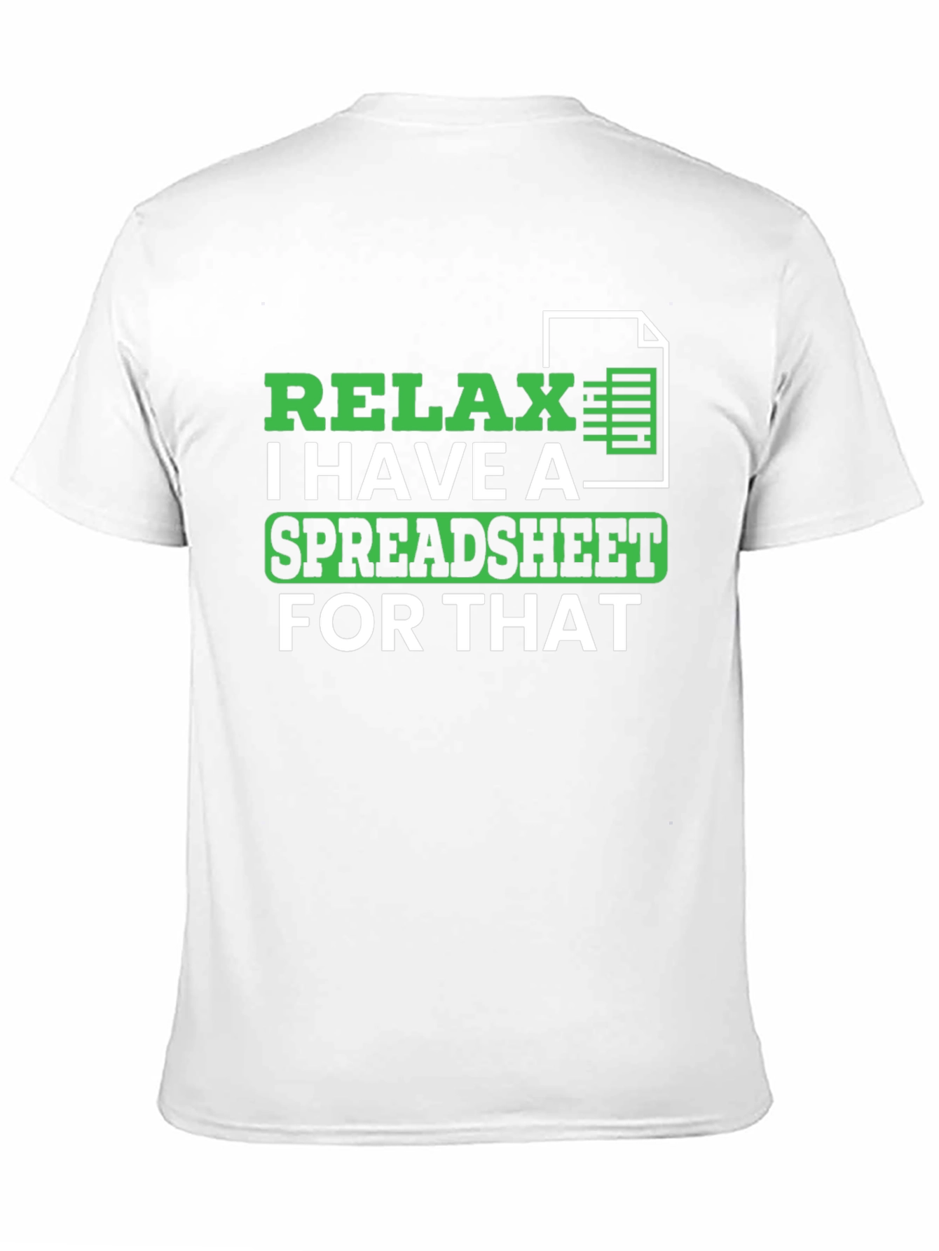 Relax Spreadsheet T-Shirt - Funny Data Analyst Tee