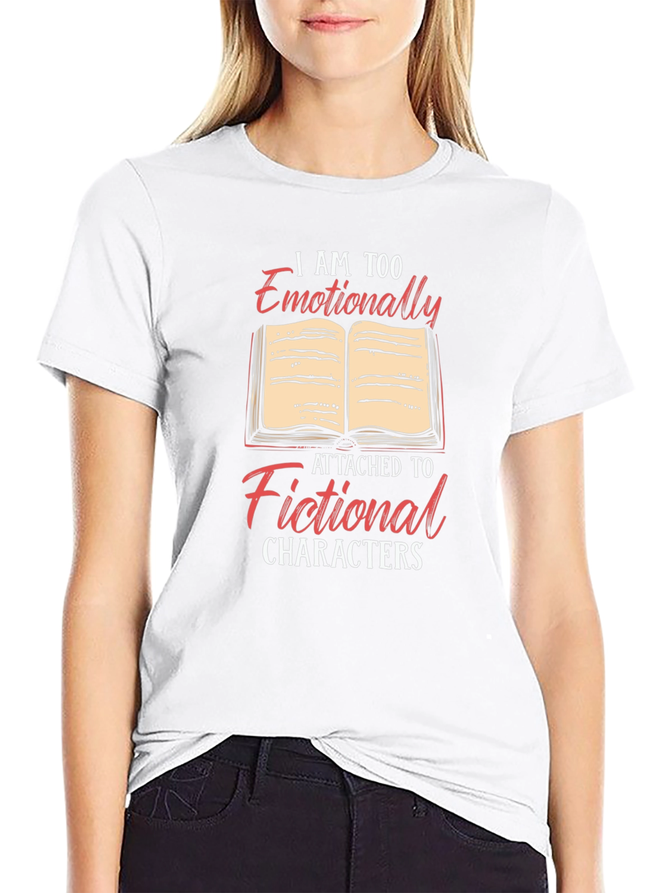 Emotionally Attached to Fictional Characters T-Shirt