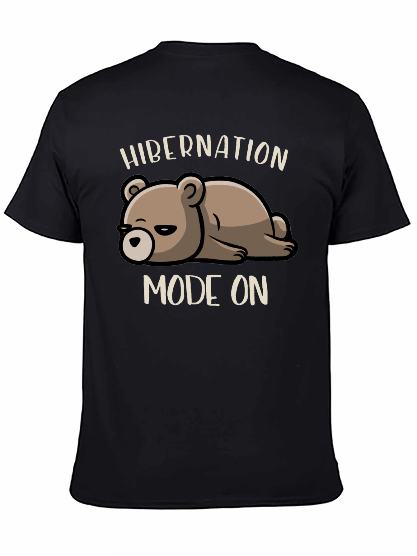 Hibernation Mode On T-Shirt - Cute Bear Design