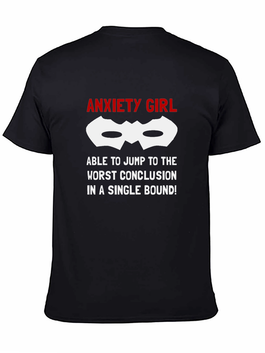 Anxiety Girl T-Shirt - Jump To Conclusions