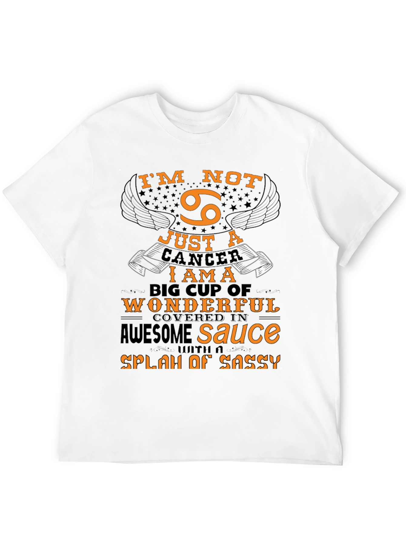 Cancer Zodiac T-Shirt: Im Not Just a Cancer!