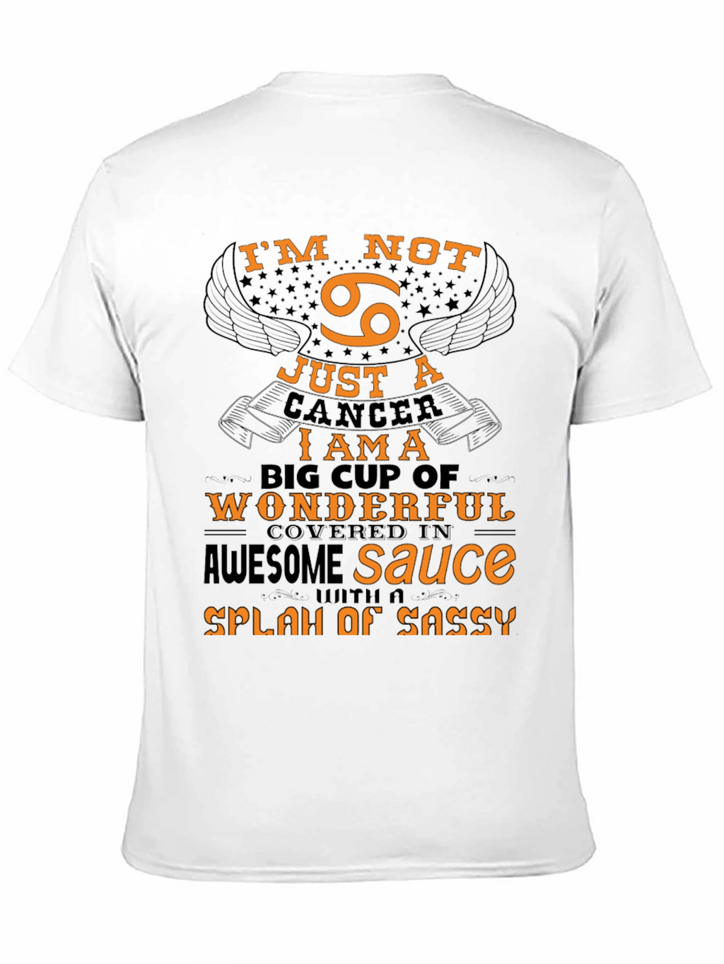 Cancer Zodiac T-Shirt: Im Not Just a Cancer!