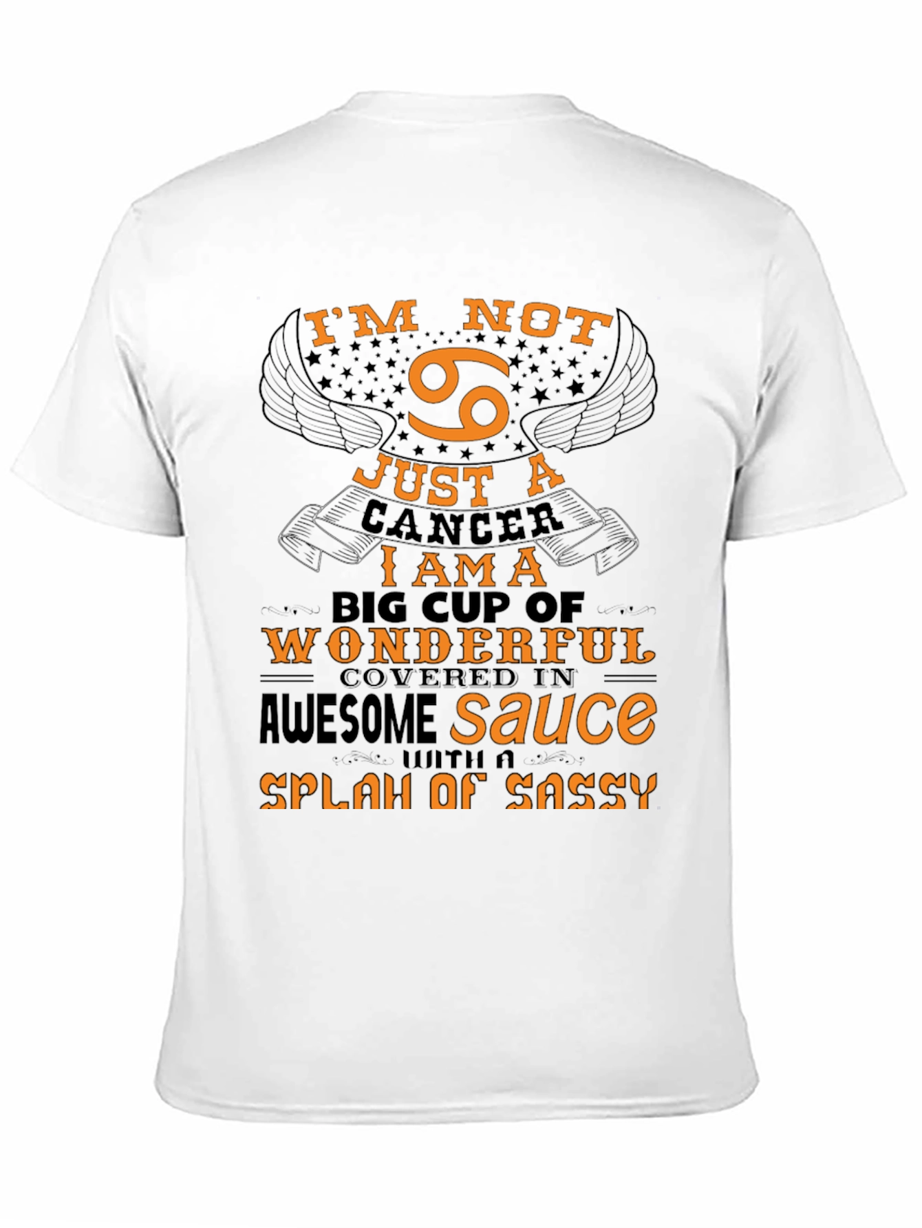Cancer Zodiac T-Shirt: Im Not Just a Cancer!