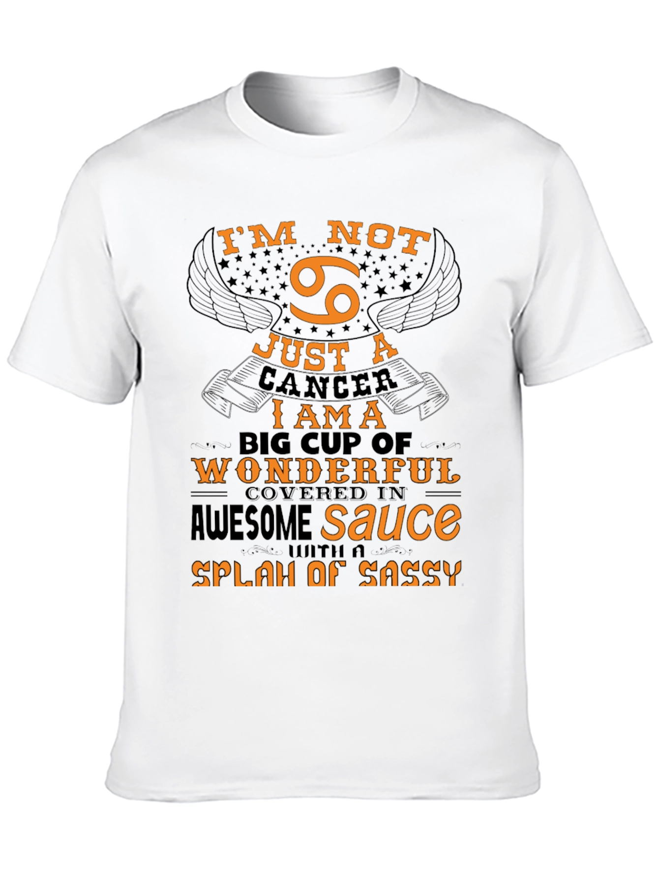 Cancer Zodiac T-Shirt: Im Not Just a Cancer!