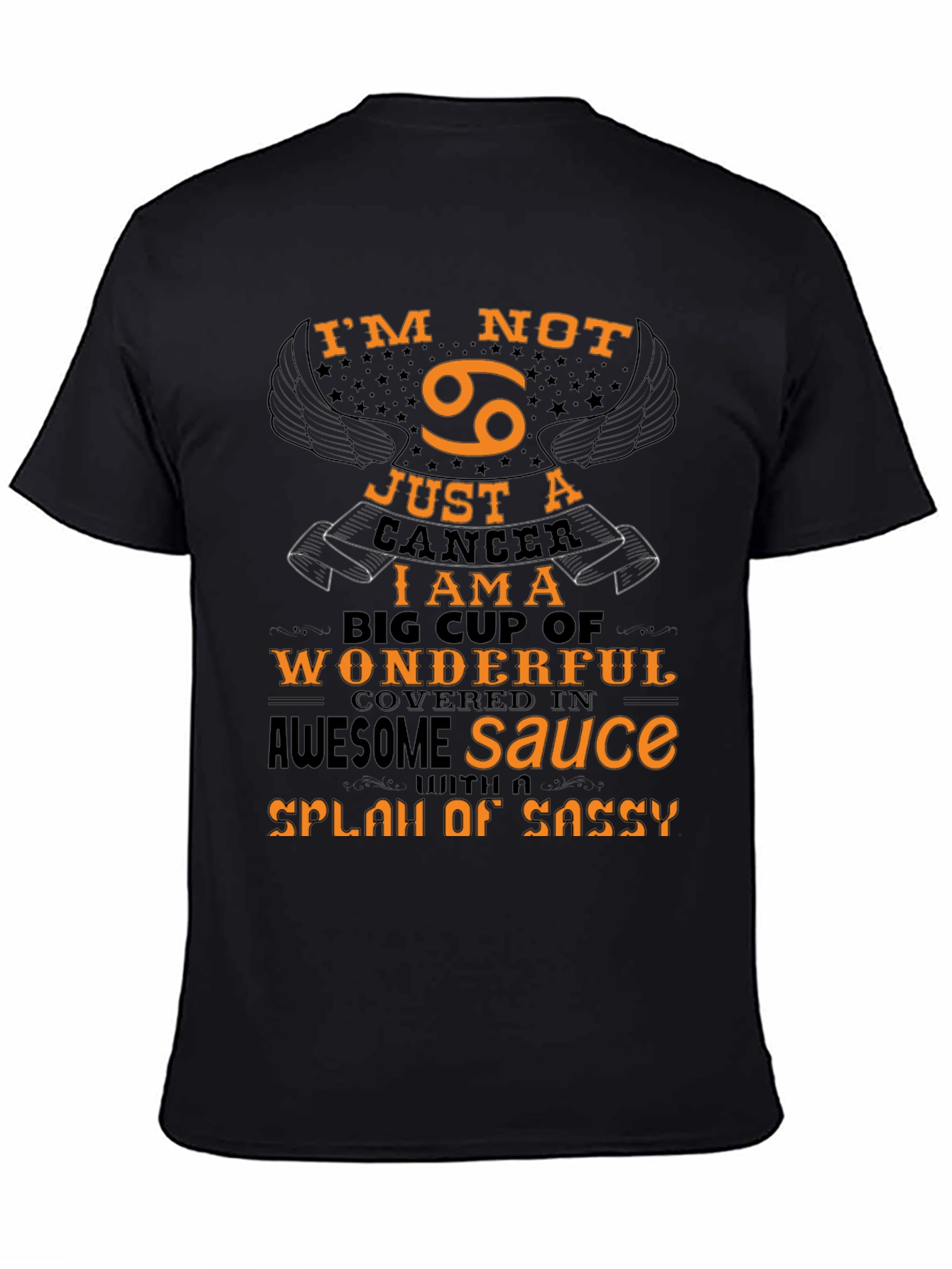 Cancer Zodiac T-Shirt: Im Not Just a Cancer!