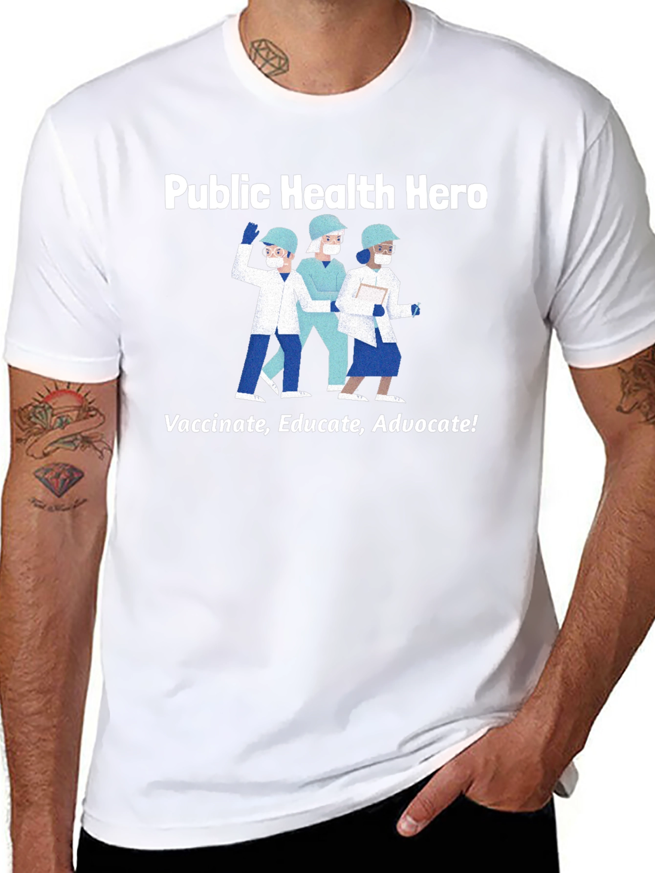 Public Health Hero T-Shirt - Vaccinate Educate Advocate!