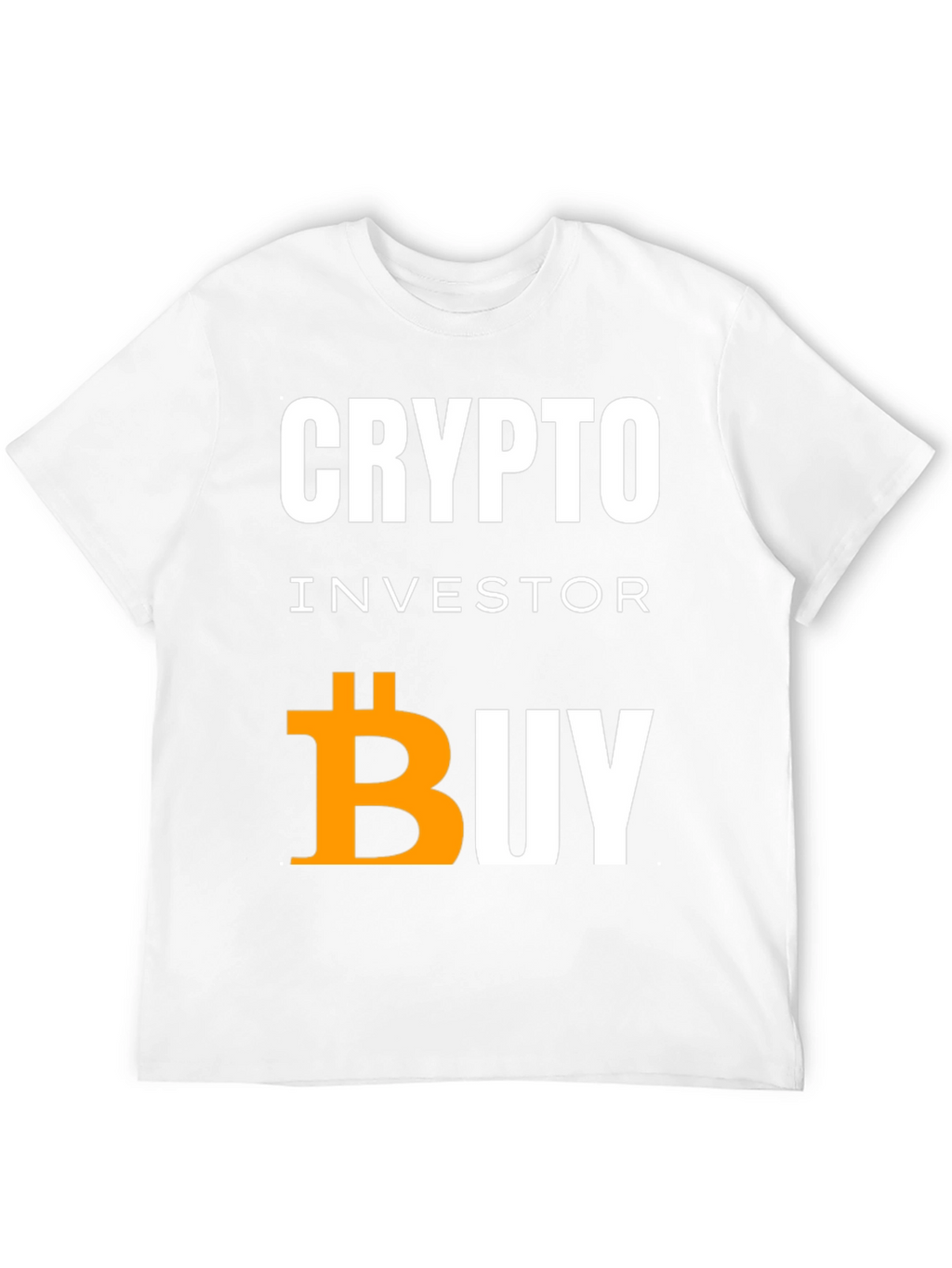Crypto Investor Bitcoin Buy T-Shirt
