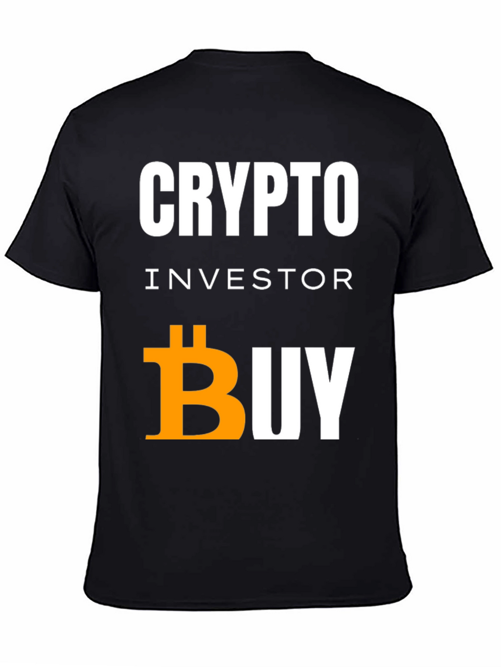 Crypto Investor Bitcoin Buy T-Shirt