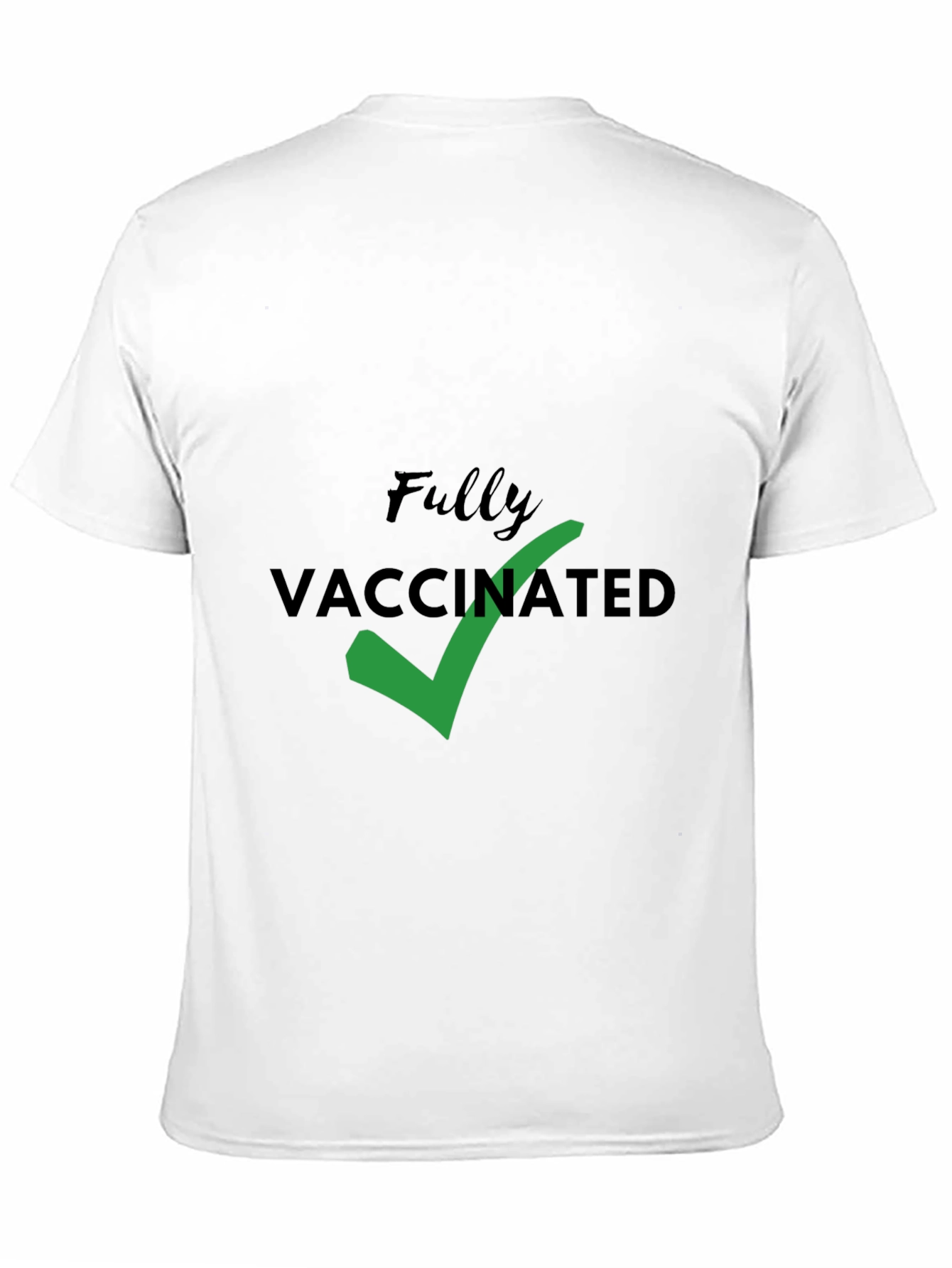 Fully Vaccinated Tee - Show Your Status!