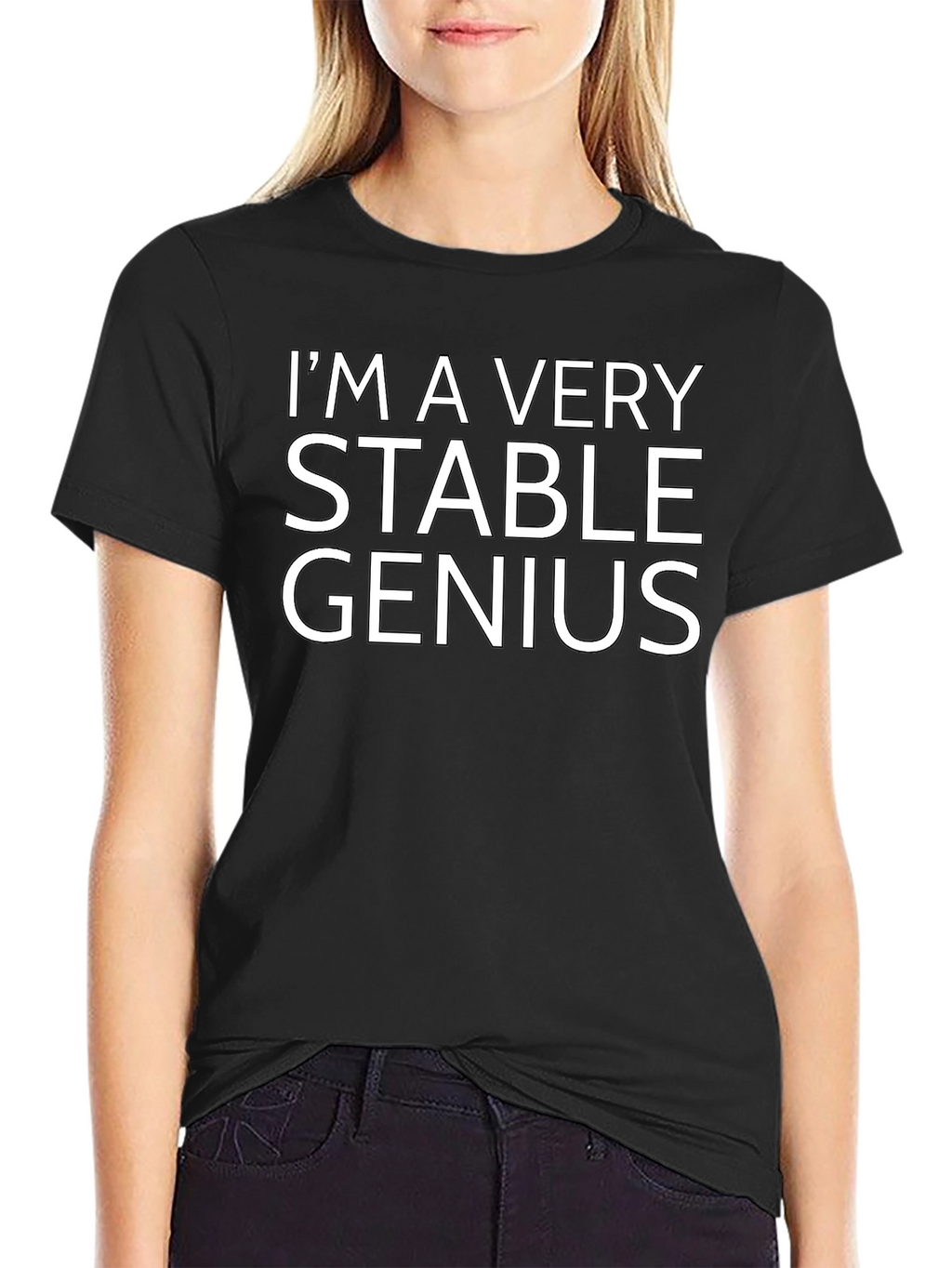Im a Very Stable Genius - Graphic Tee