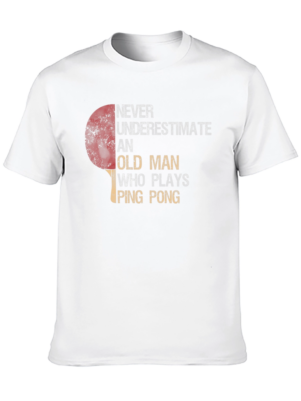 Never Underestimate Old Man Ping Pong T-Shirt