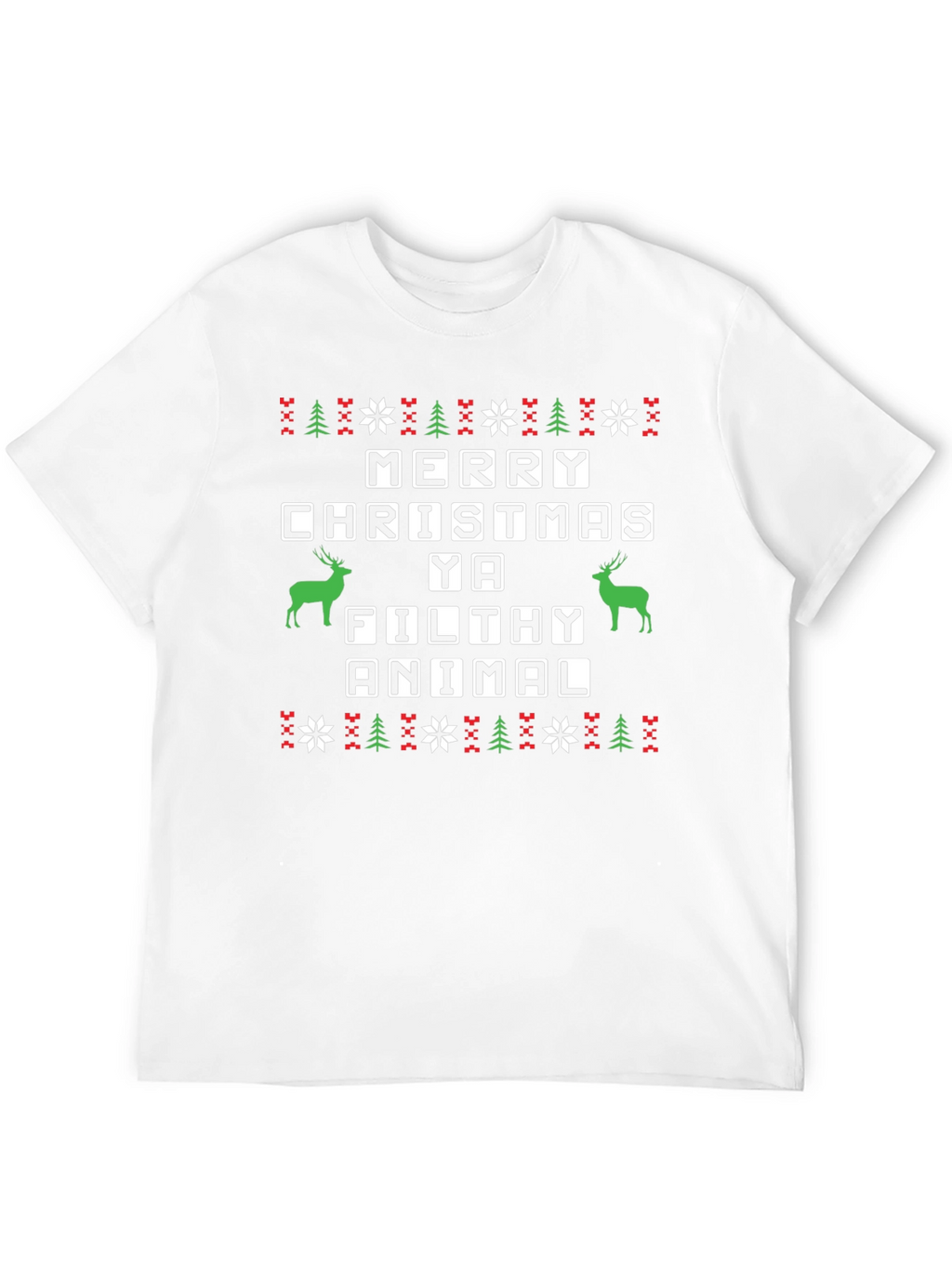 Merry Christmas Ya Filthy Animal T-Shirt