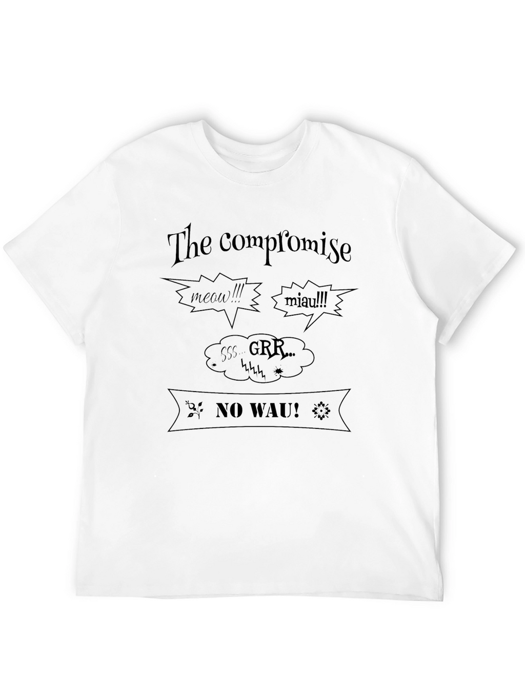 The Compromise Graphic Tee - Cat & Dog Lovers