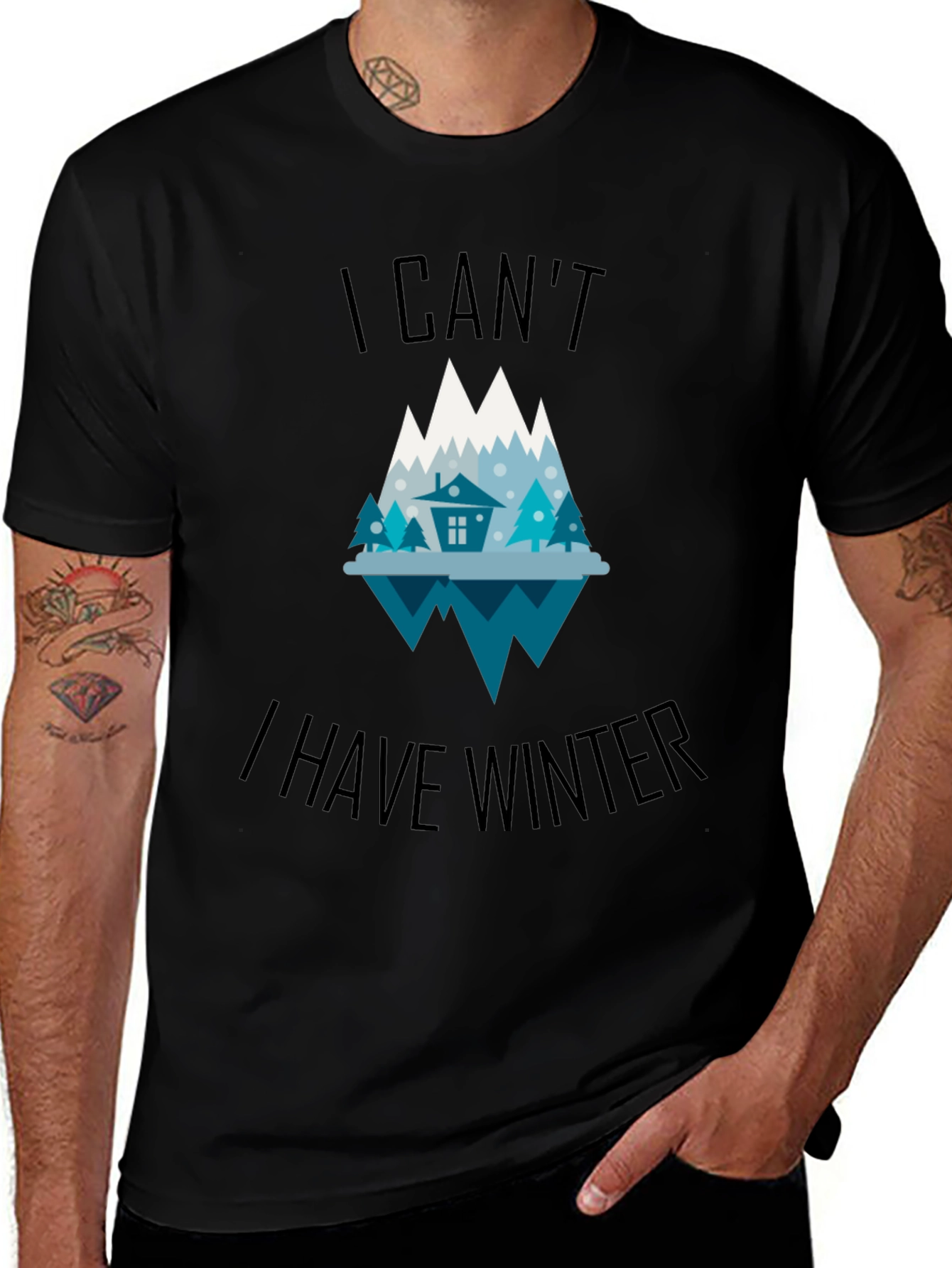 Winter Graphic Tee - I Cant I Have Winter T-Shirt