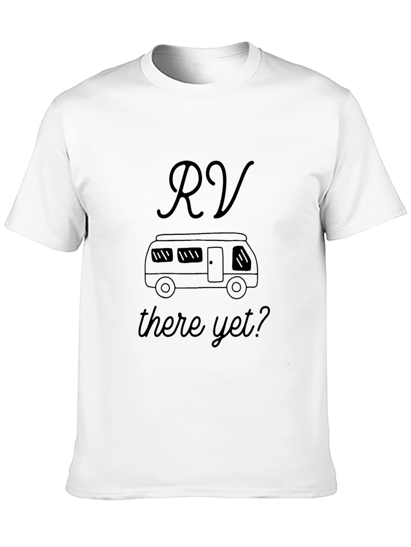 RV There Yet? Black T-Shirt - Road Trip Adventure