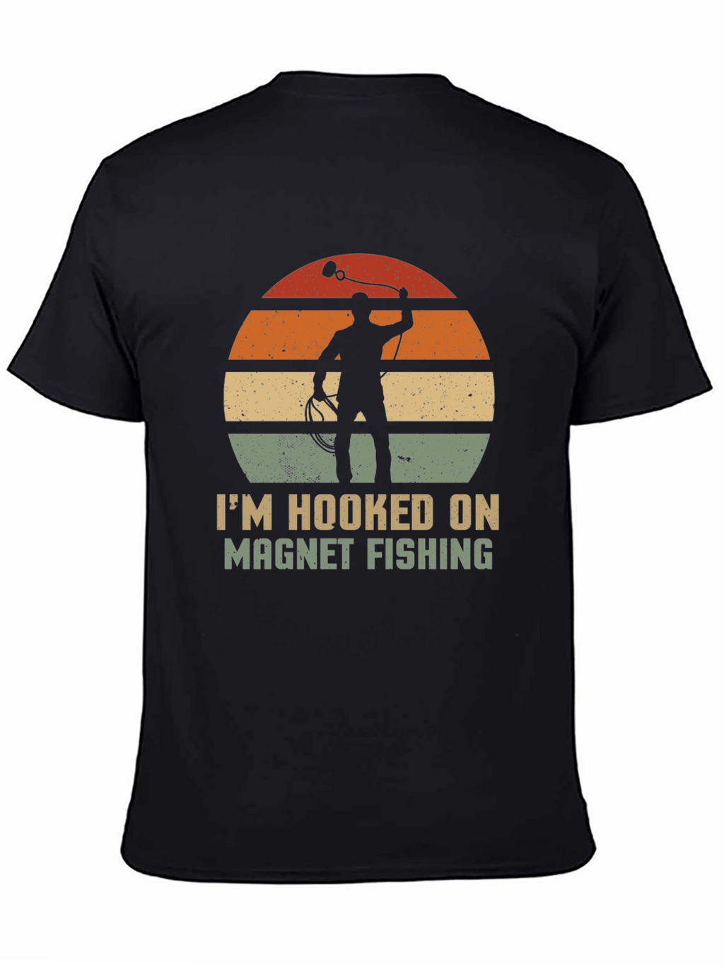 Im Hooked On Magnet Fishing T-Shirt