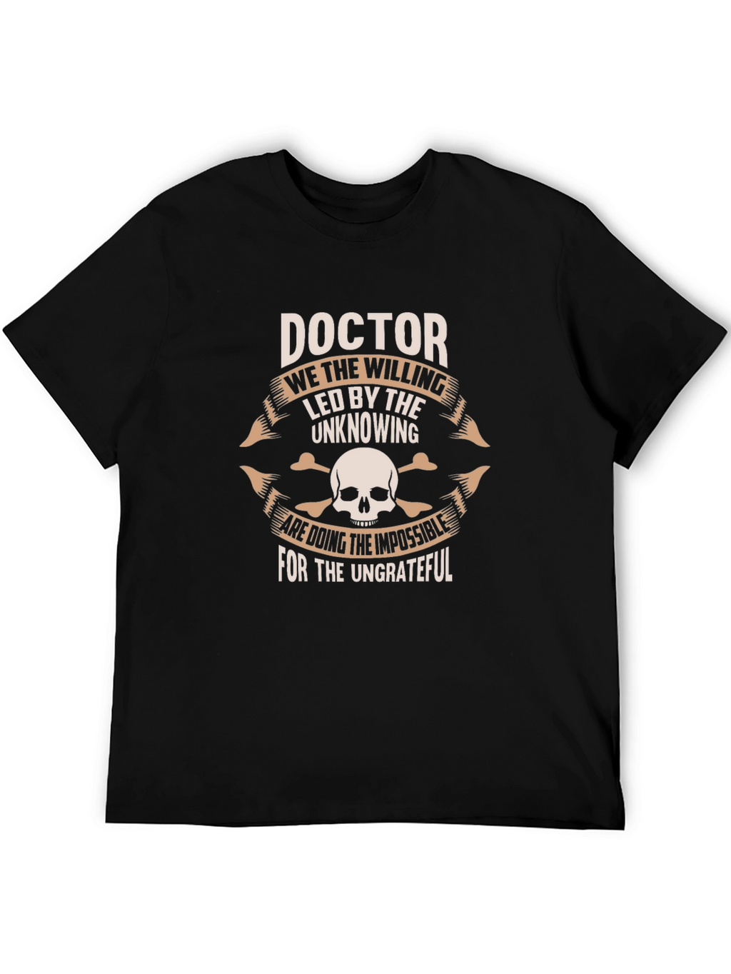 Doctor T-Shirt - The Willing & Ungrateful