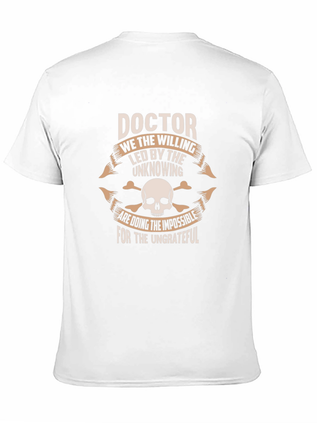 Doctor T-Shirt - The Willing & Ungrateful