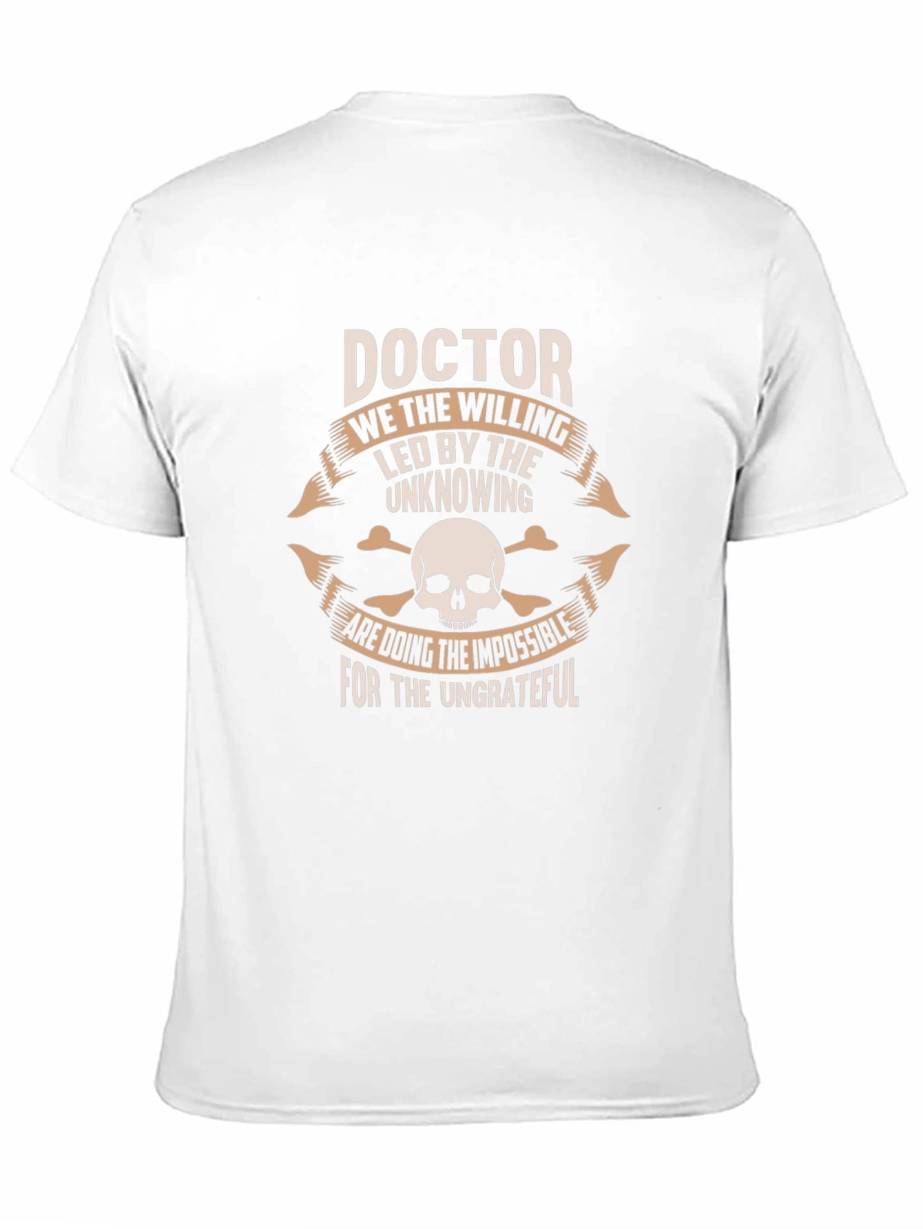 Doctor T-Shirt - The Willing & Ungrateful