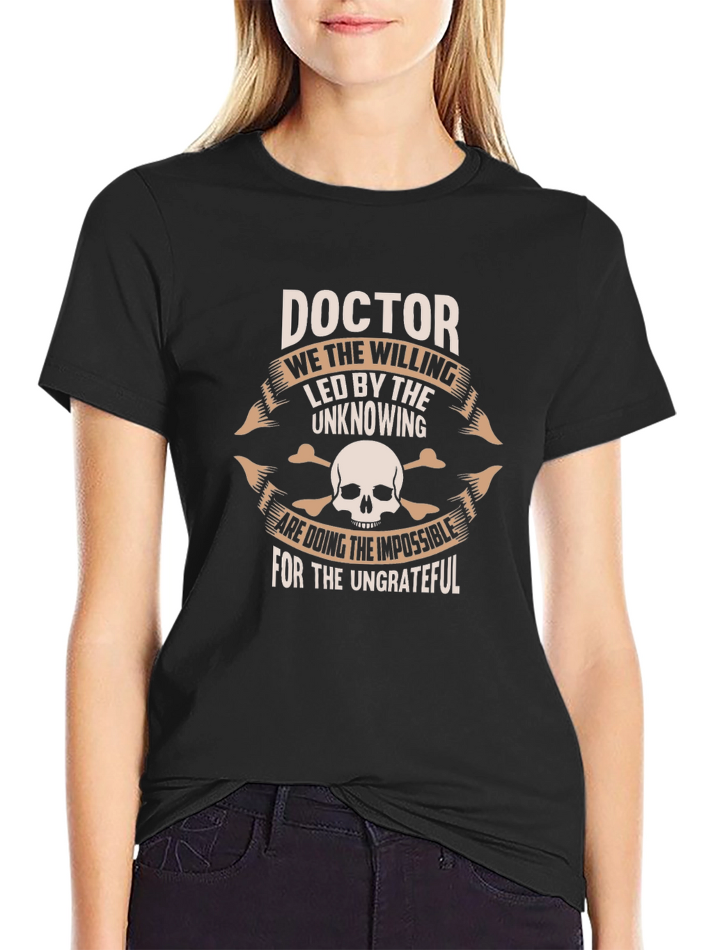 Doctor T-Shirt - The Willing & Ungrateful