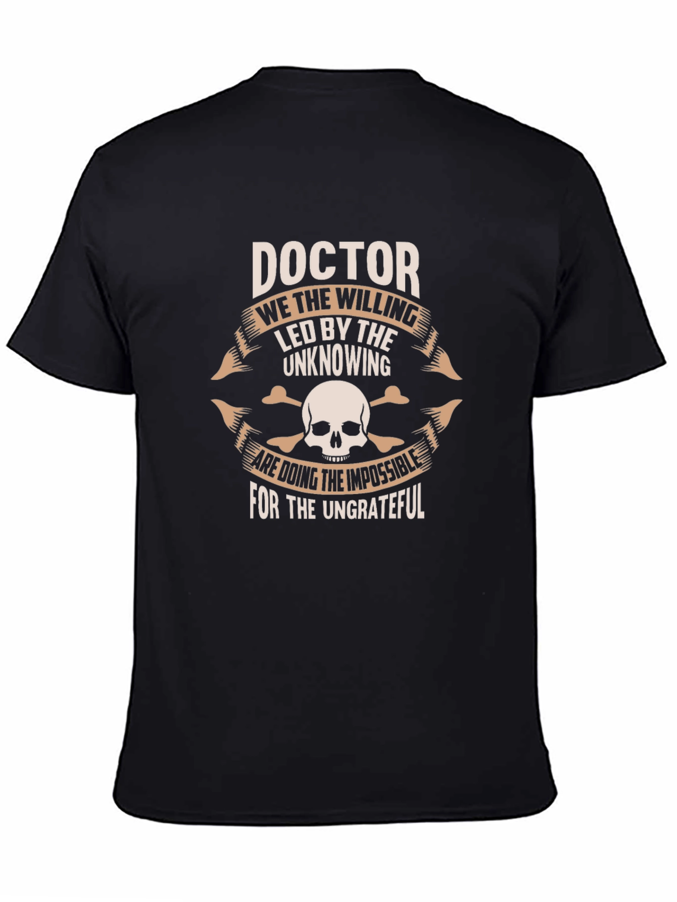 Doctor T-Shirt - The Willing & Ungrateful