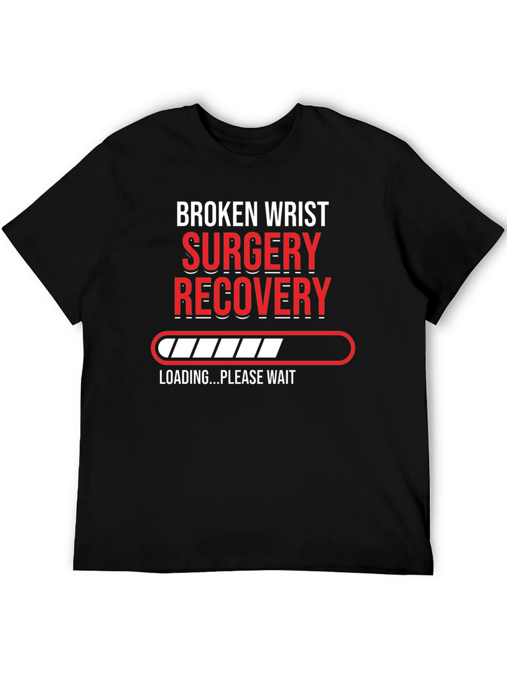 Broken Wrist Surgery Recovery T-Shirt