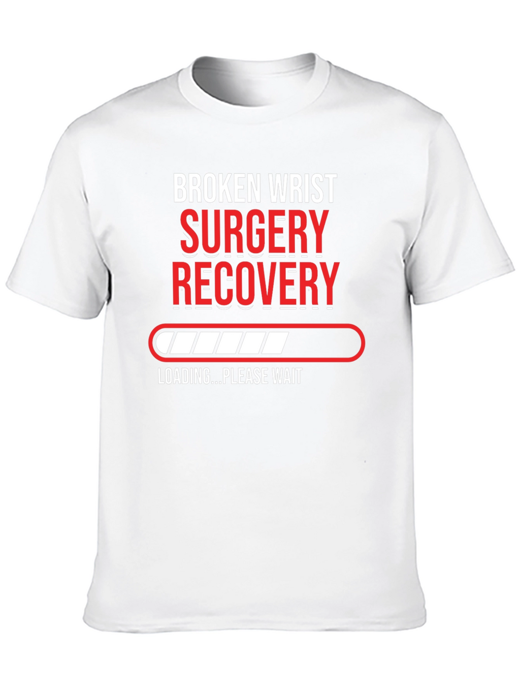 Broken Wrist Surgery Recovery T-Shirt