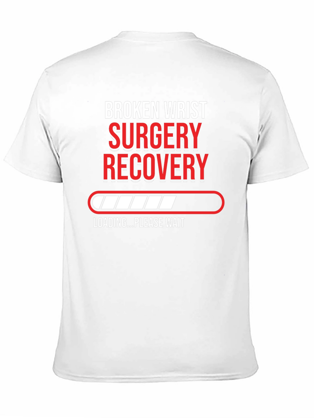 Broken Wrist Surgery Recovery T-Shirt