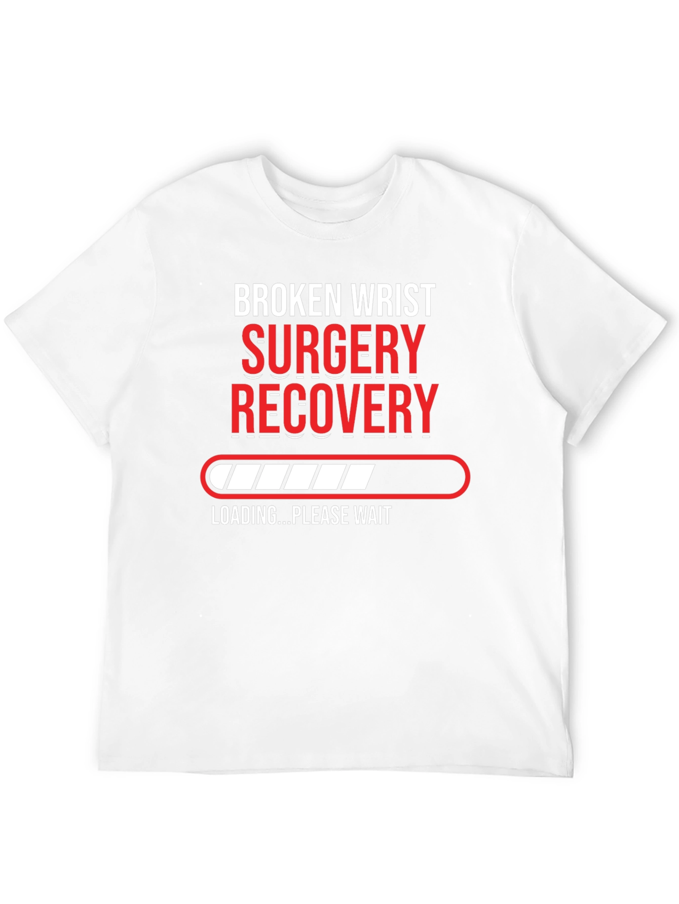Broken Wrist Surgery Recovery T-Shirt
