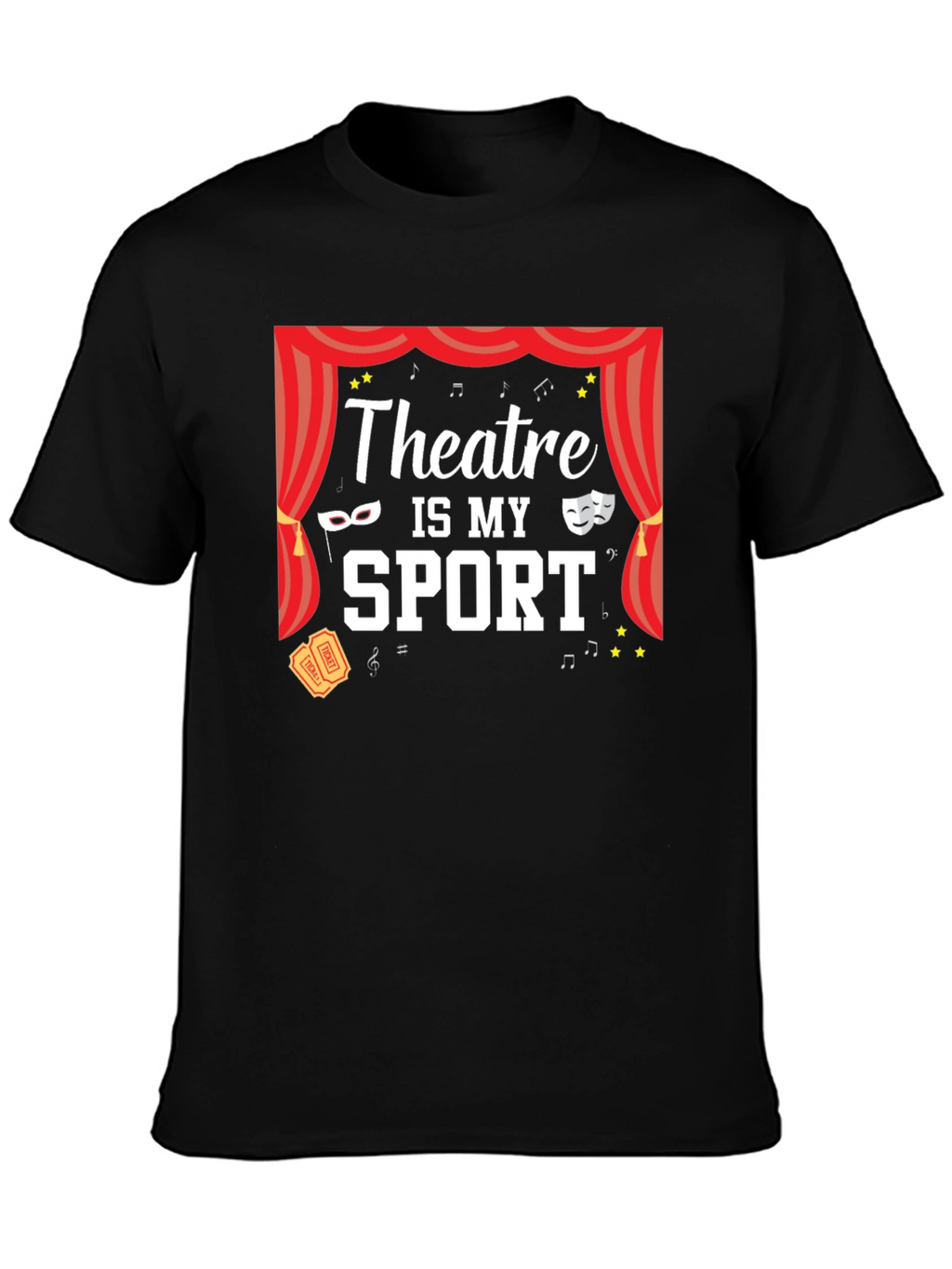 Theatre is My Sport Graphic Tee