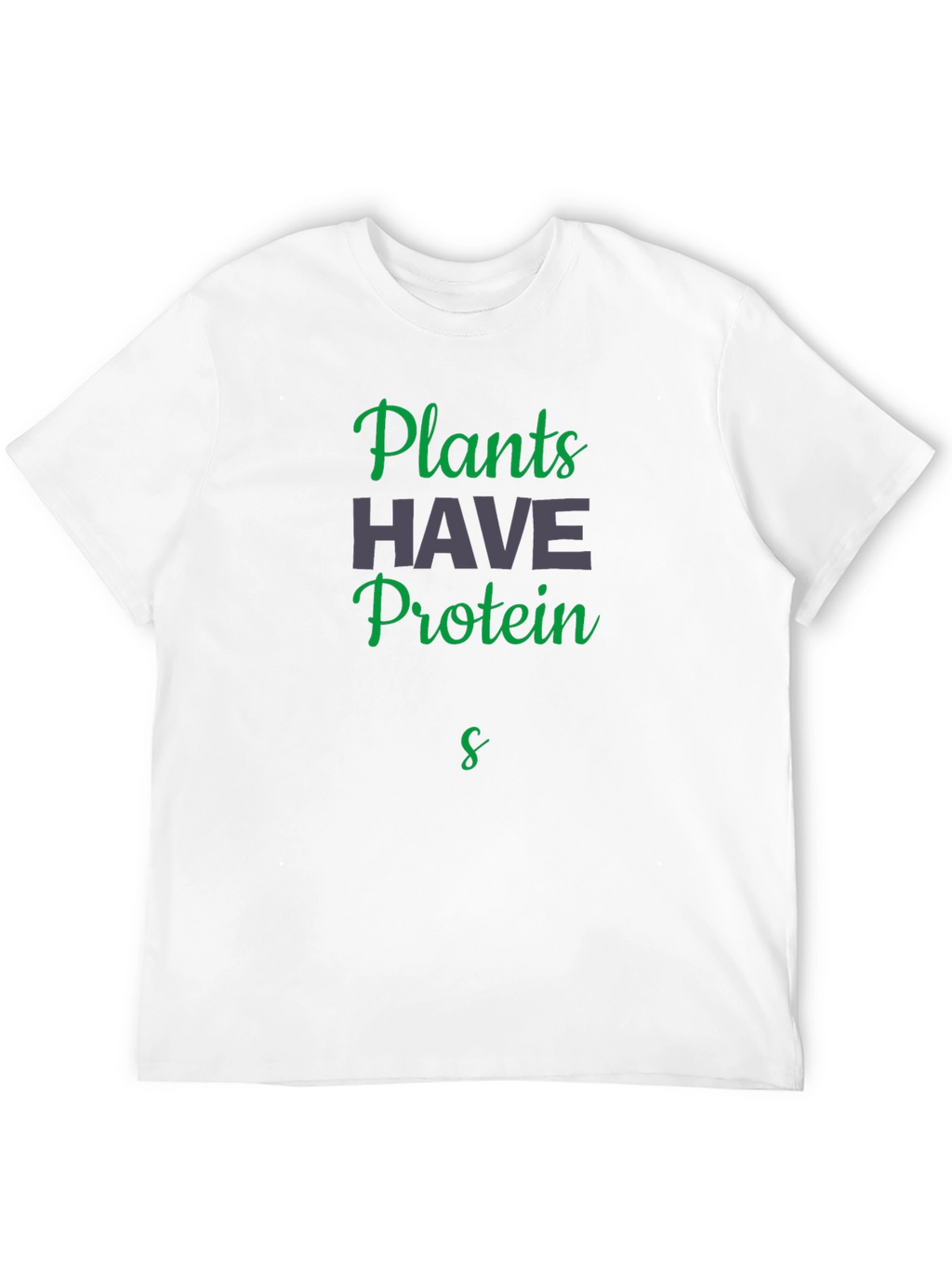Plants Have Protein Black T-Shirt