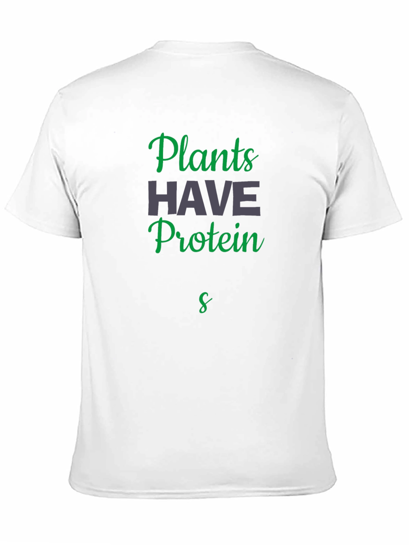 Plants Have Protein Black T-Shirt