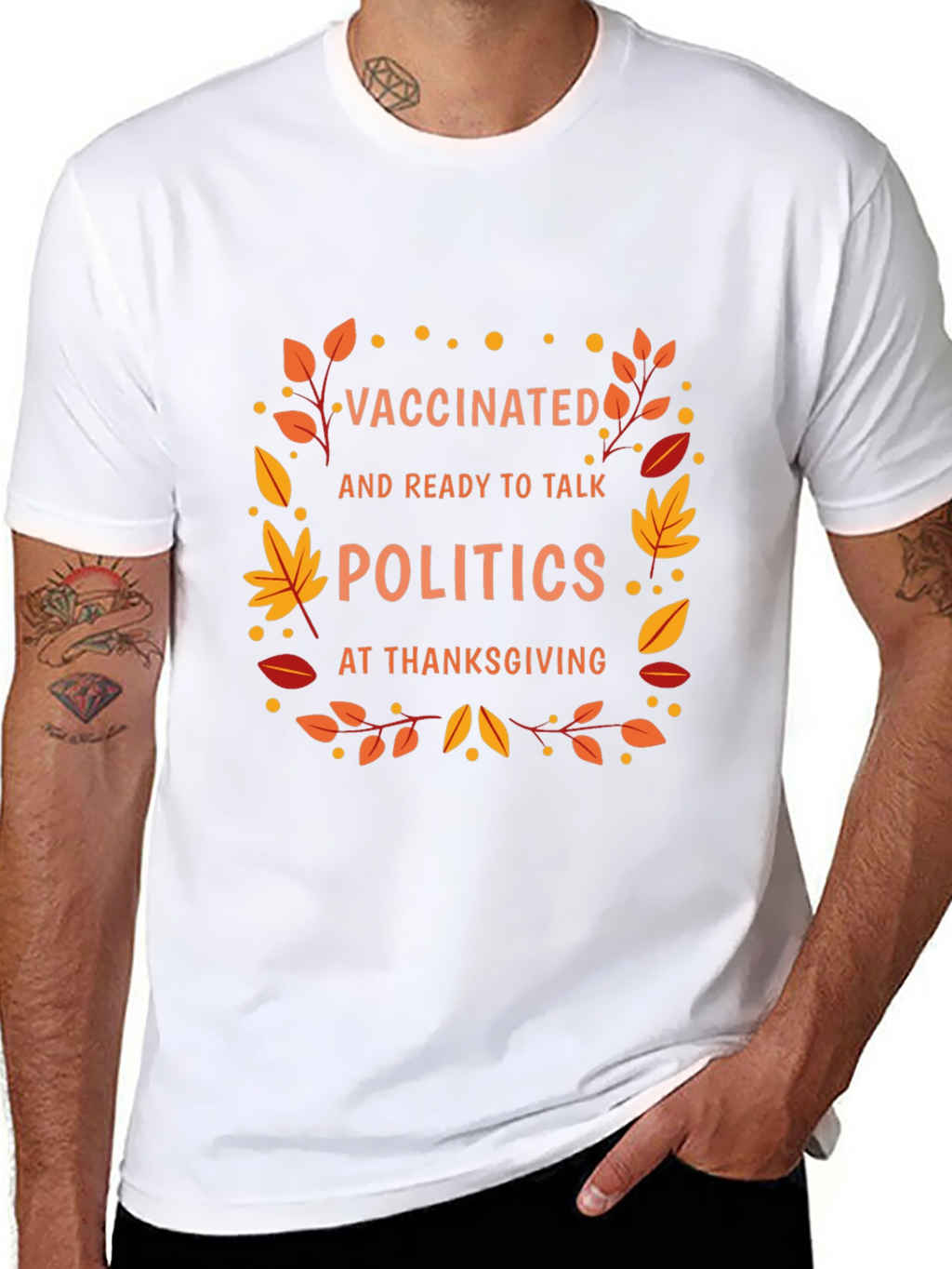 Vaccinated Politics Thanksgiving T-Shirt