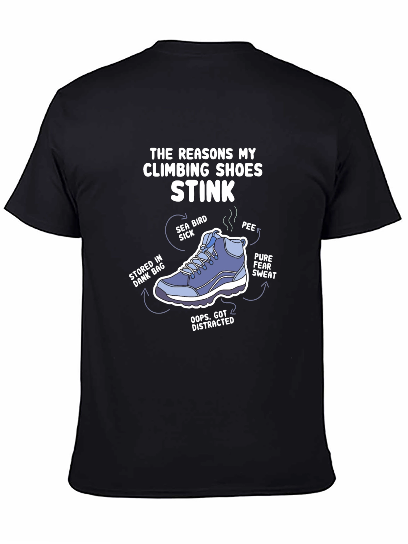 Climbing Shoe Stink Reasons Graphic T-Shirt