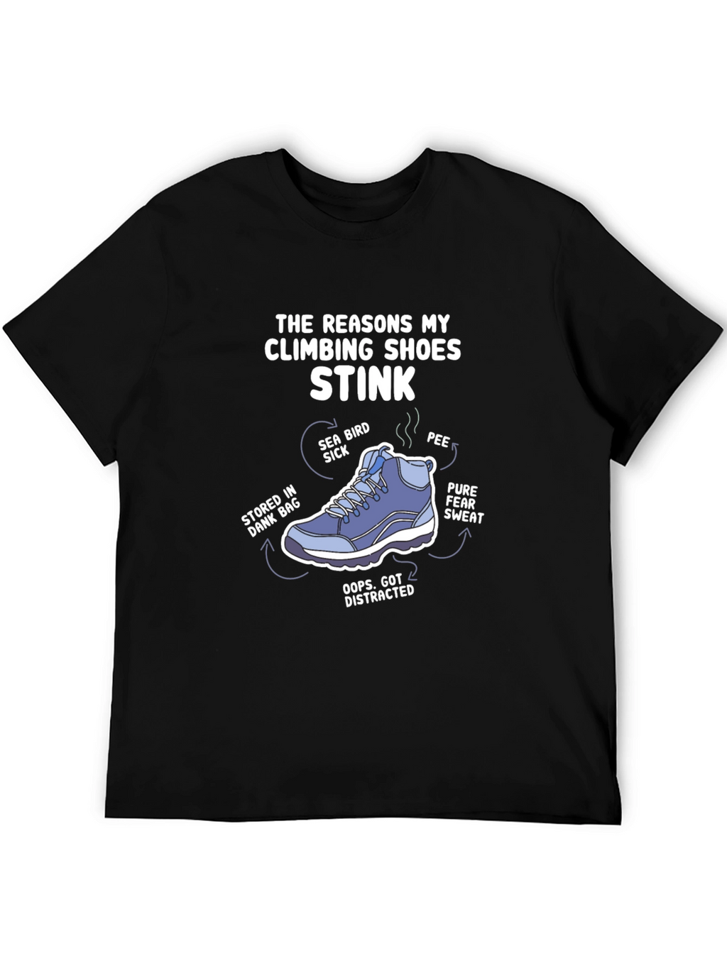Climbing Shoe Stink Reasons Graphic T-Shirt