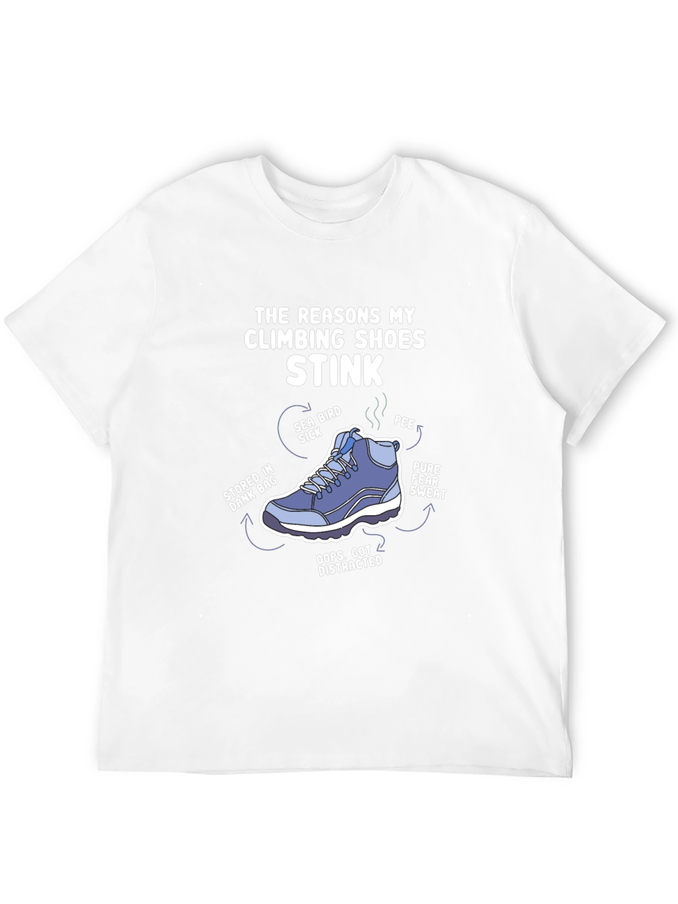 Climbing Shoe Stink Reasons Graphic T-Shirt