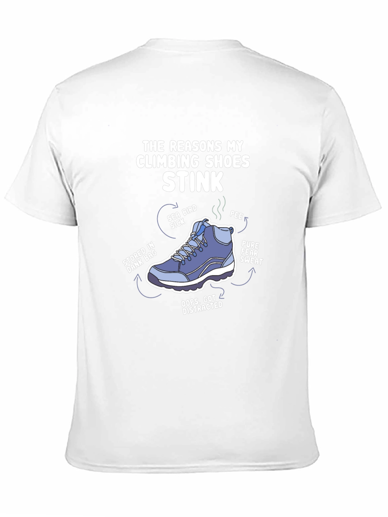 Climbing Shoe Stink Reasons Graphic T-Shirt