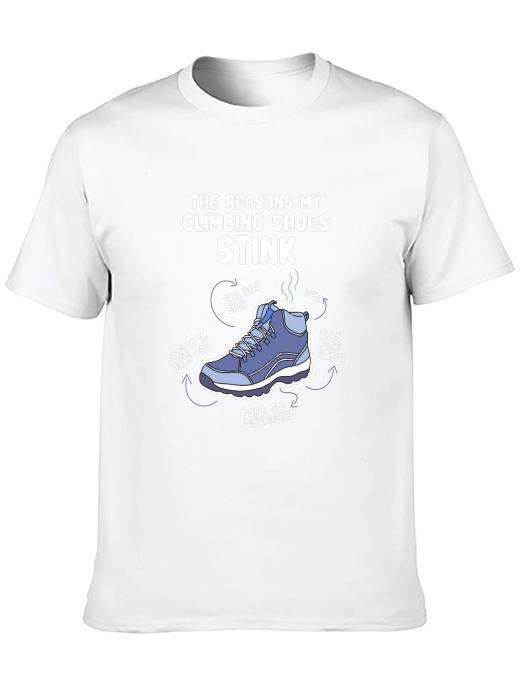 Climbing Shoe Stink Reasons Graphic T-Shirt