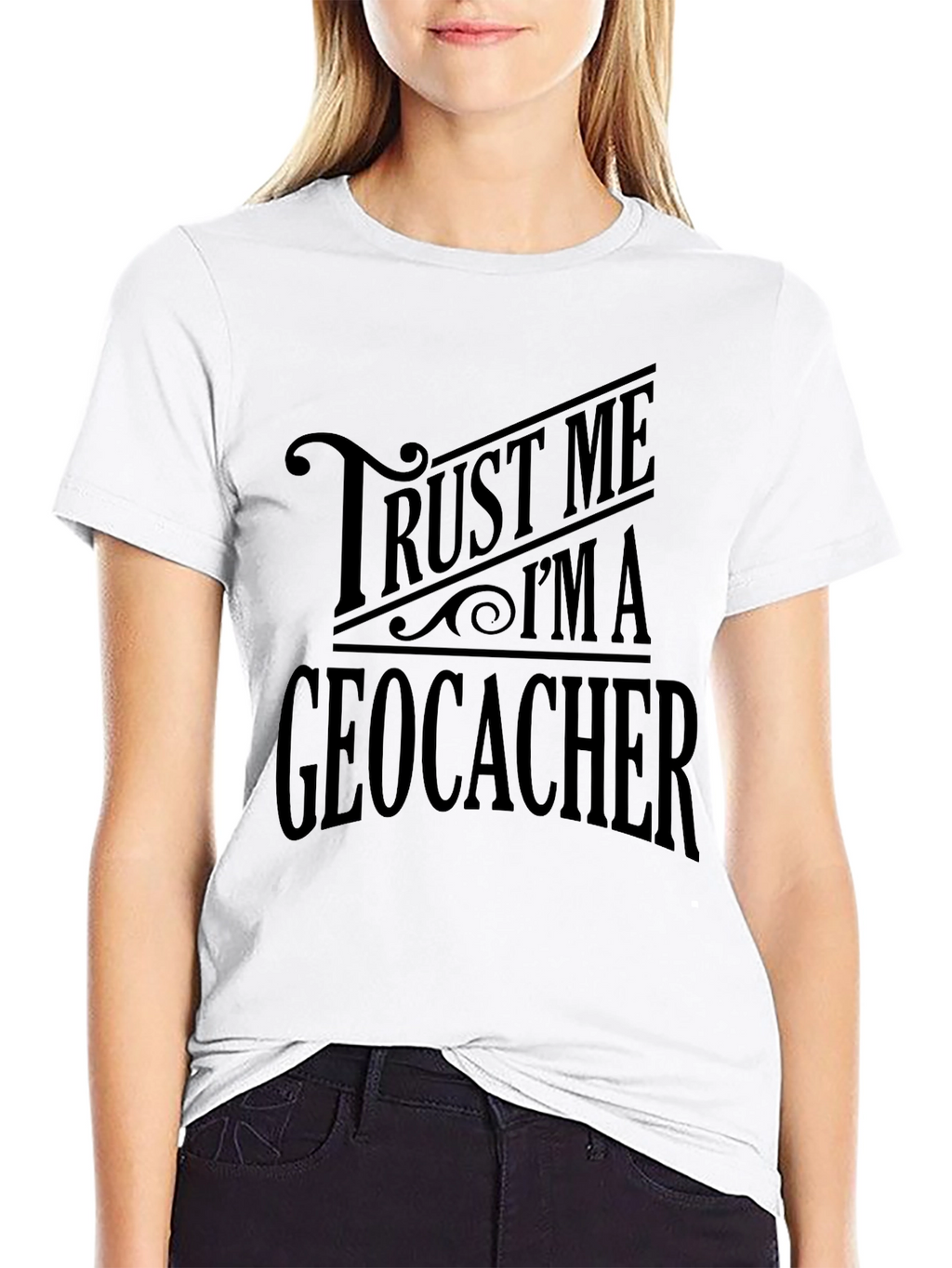 Trust Me Im A Geocacher Graphic Tee