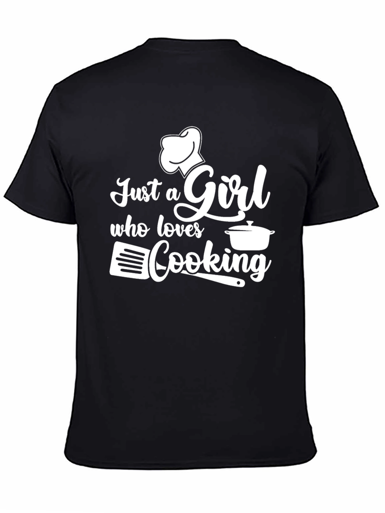 Just a Girl Who Loves Cooking Black T-Shirt