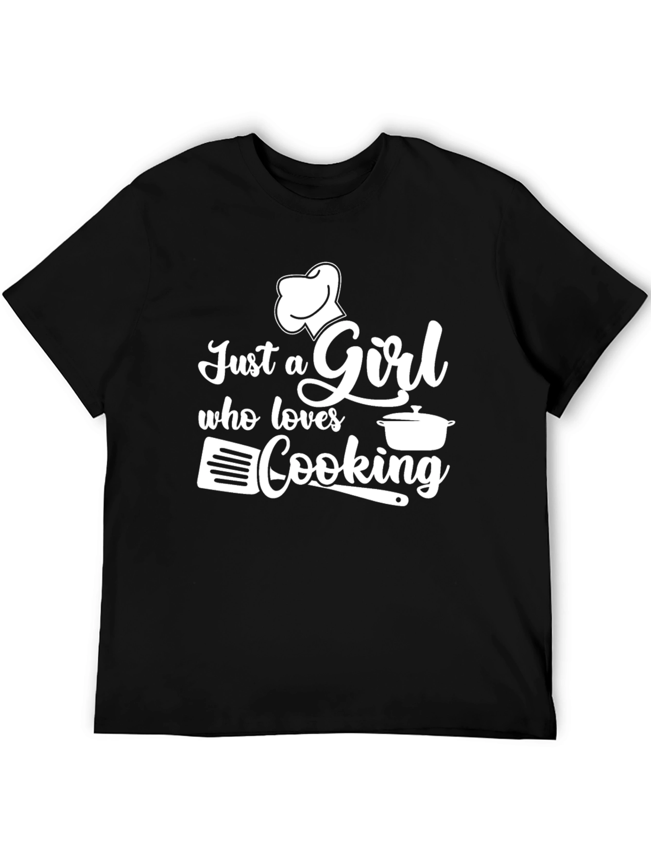 Just a Girl Who Loves Cooking Black T-Shirt