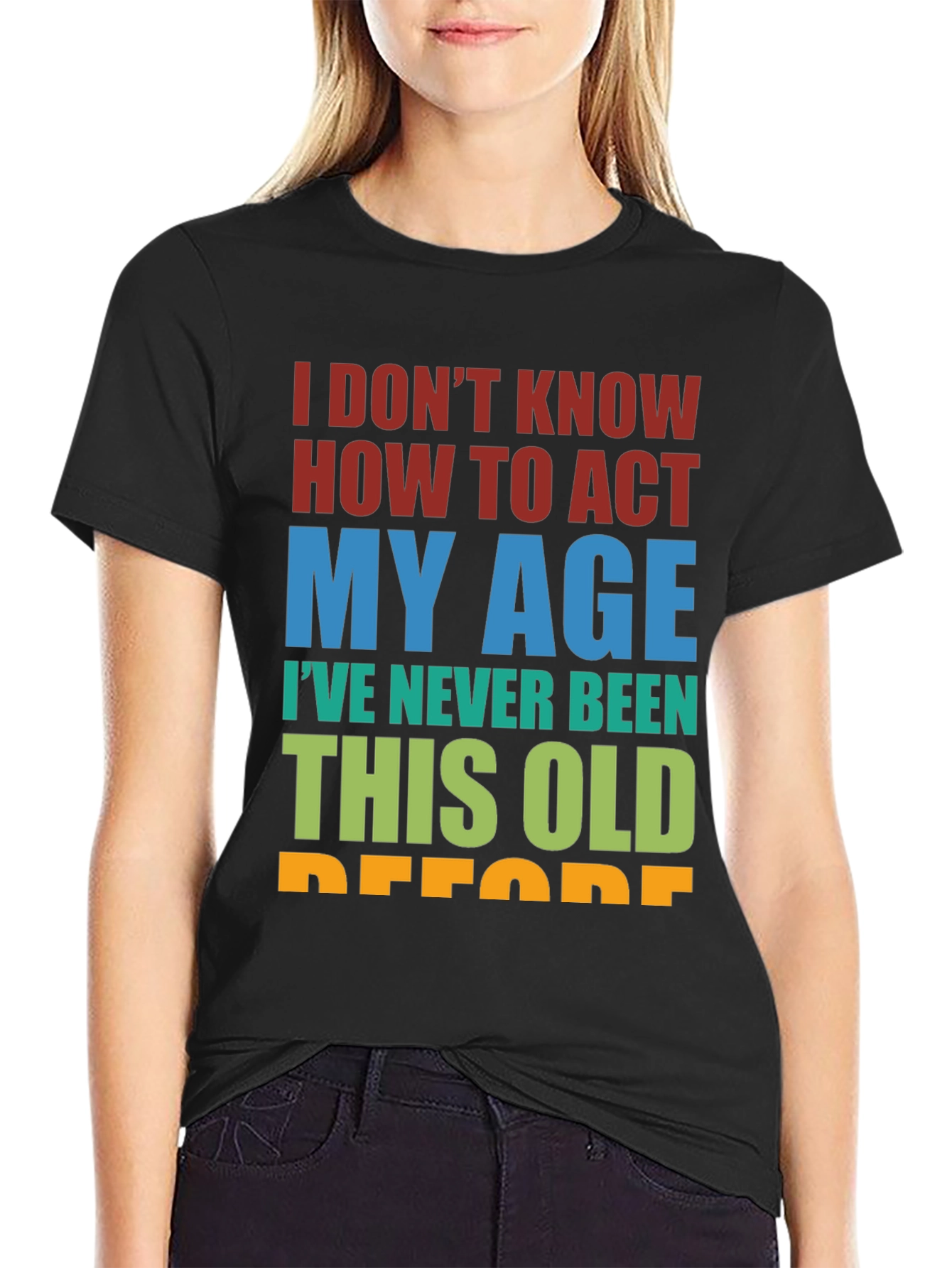 Funny Age Humor Graphic T-Shirt
