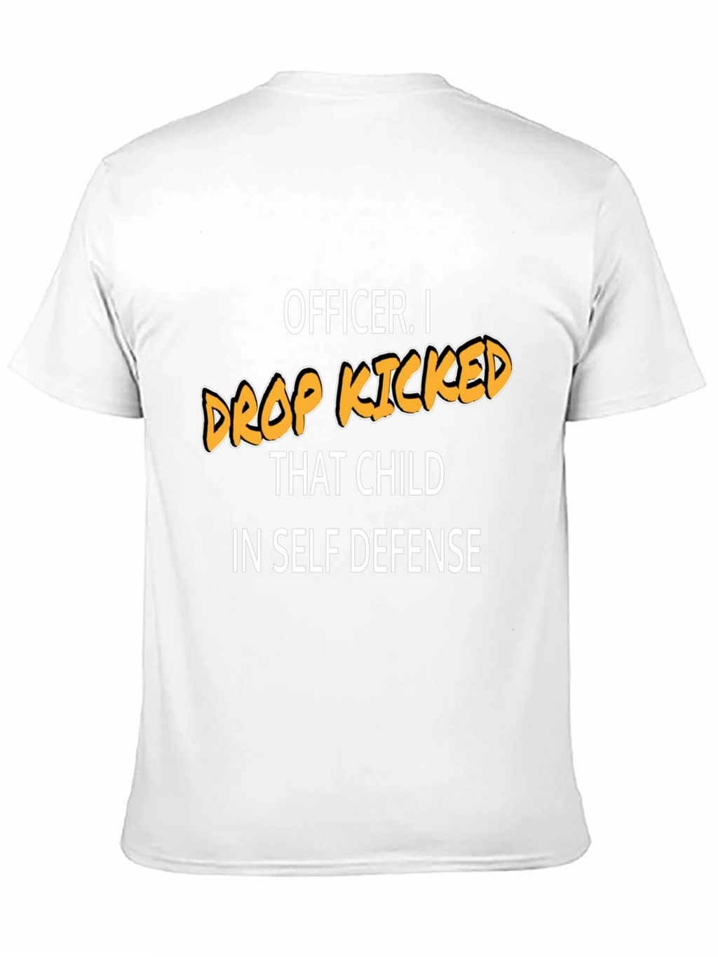 Funny Drop Kicked That Child Graphic Tee