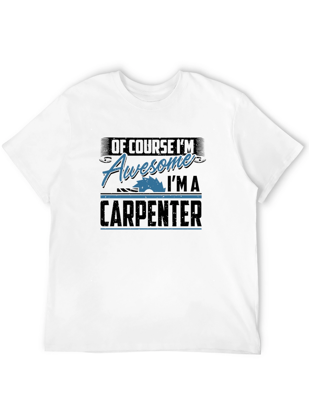 Awesome Carpenter T-Shirt