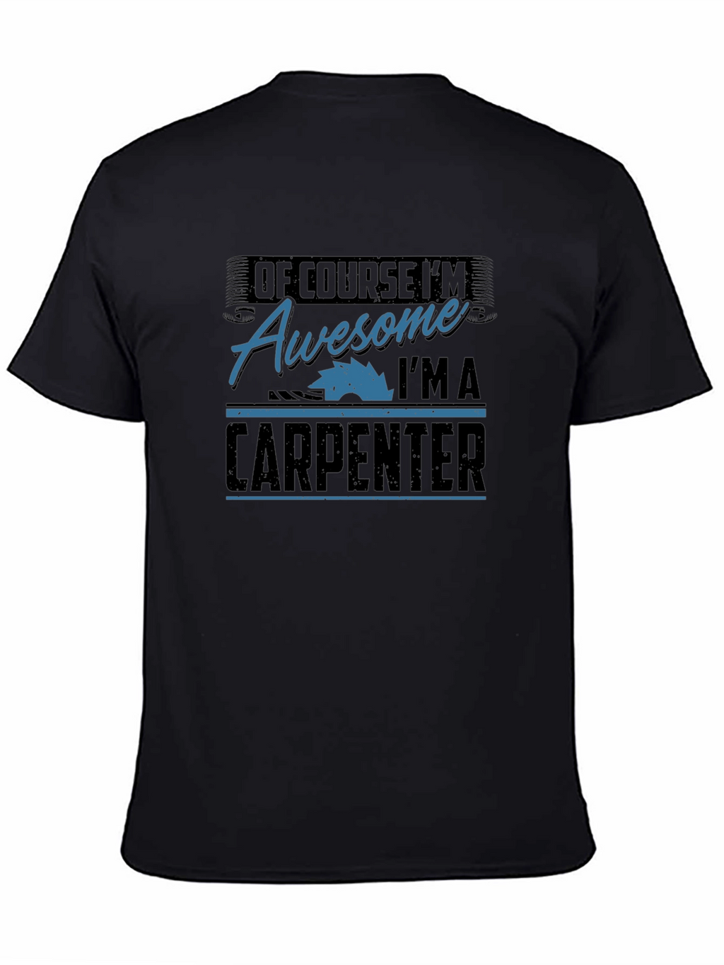 Awesome Carpenter T-Shirt
